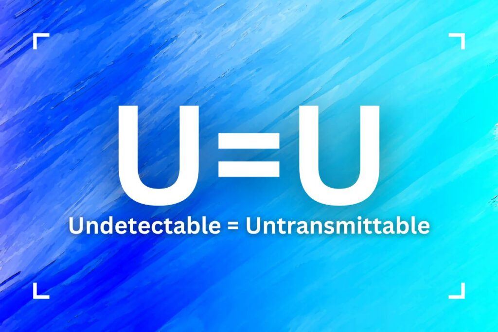 U=U Undetectable = Untransmittable